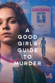 Movie poster of A Good Girl's Guide to Murder