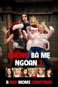 Movie poster of A Bad Mom Christmas