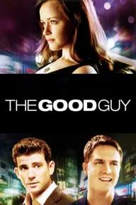 Movie poster of The Good Guy