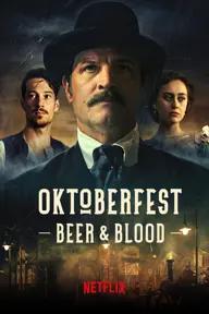 Movie poster of Oktoberfest: Beer & Blood