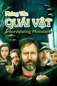 Movie poster of Interviewing Monsters