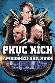 Movie poster of Ambushed aka Rush