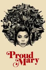 Movie poster of Proud Mary