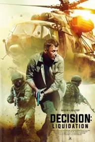 Movie poster of Decision: Liquidation