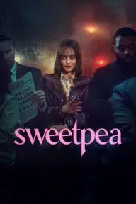 Movie poster of Sweetpea