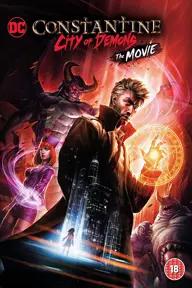 Movie poster of Constantine: City of Demons - The Movie