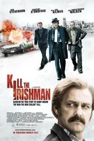 Movie poster of Kill the Irishman