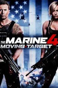 Movie poster of The Marine 4: Moving Target