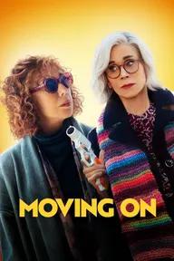 Movie poster of Moving On