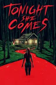 Movie poster of Tonight She Comes