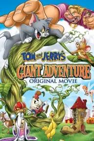 Movie poster of Tom and Jerry's Giant Adventure