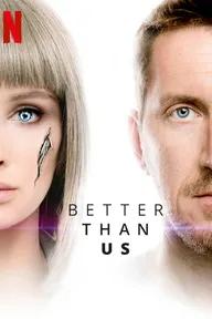 Movie poster of Better Than Us