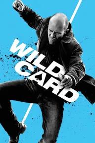 Movie poster of Wild Card