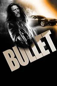 Movie poster of Bullet