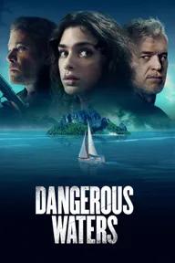 Movie poster of Dangerous Waters