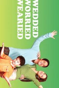 Movie poster of Wedded, Worried, Wearied