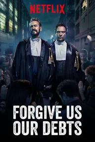 Movie poster of Forgive Us Our Debts